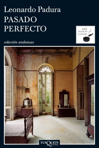 Pasado perfecto (Andanzas, Band 1) von Tusquets Editores S.A.